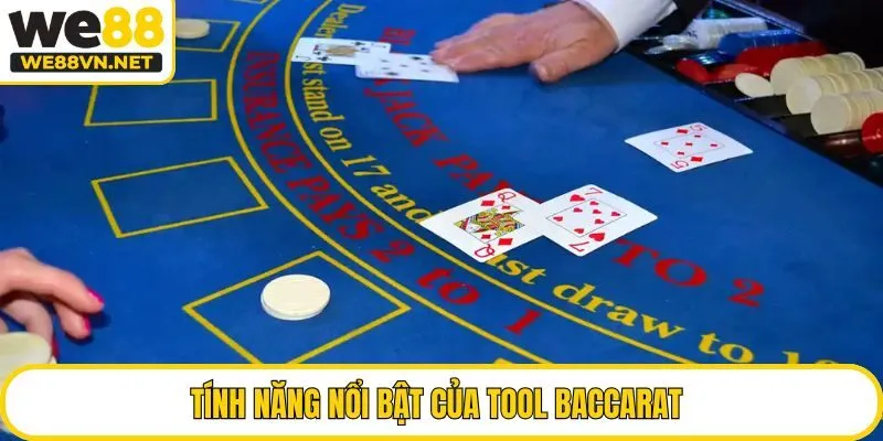 Tính năng nổi bật của tool Baccarat 
