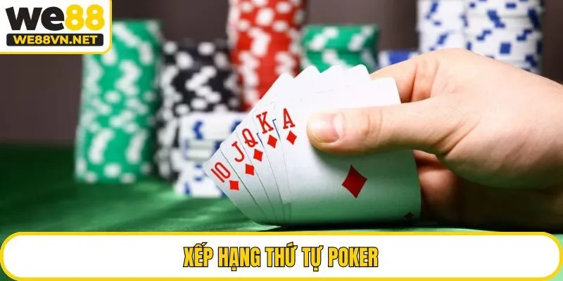 Xếp hạng thứ tự Poker
